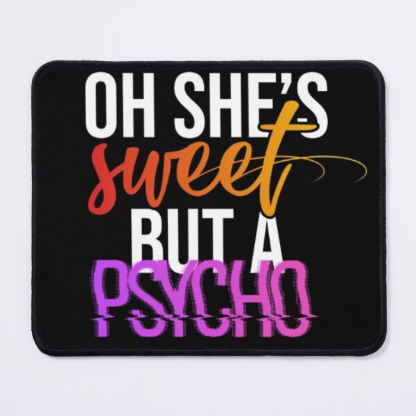 Item preview, Sweet but psycho  designed and sold by SABEDIT.