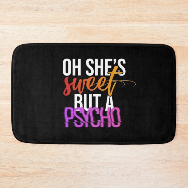Item preview, Sweet but psycho  designed and sold by SABEDIT.