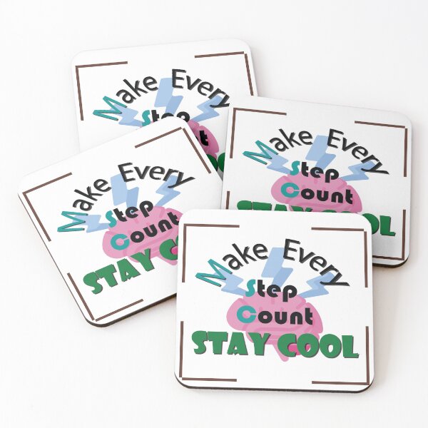 Item preview, Make every step count Saty Cool designed and sold by GraphixKing999.