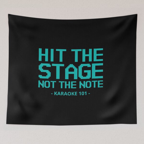 Item preview, Hit The Stage Not The Notes - Karaoke Funny designed and sold by Abhishek18.