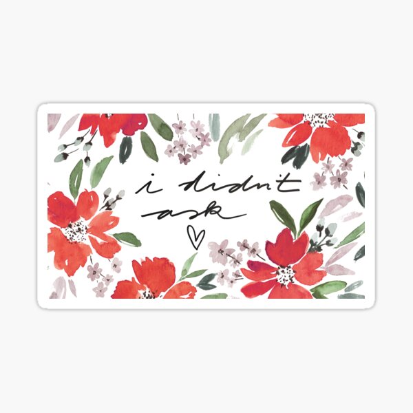Item preview, i didn't ask - Watercolor & Lettering designed and sold by Farbverliebt.