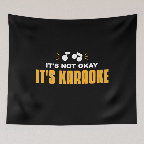Item preview, It's Not Ok. It's Karaoke Funny Slogan designed and sold by Abhishek18.
