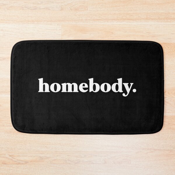 Item preview, Homebody designed and sold by weirdly weird.