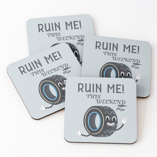Item preview, Ruin me this weekend designed and sold by Peerless-Prime.