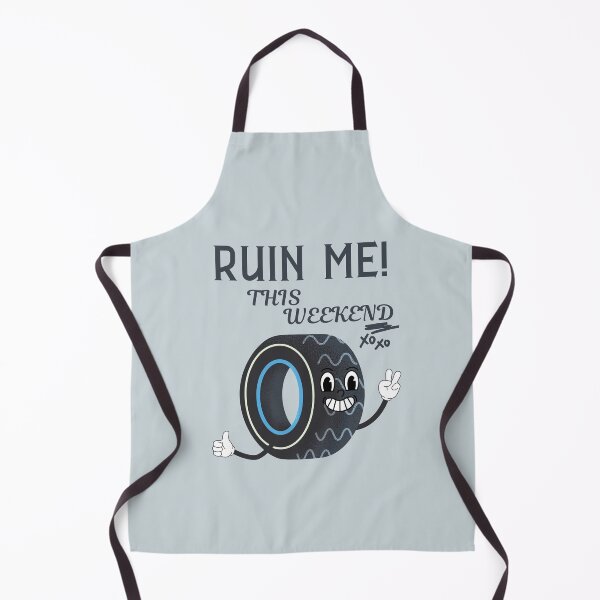 Item preview, Ruin me this weekend designed and sold by Peerless-Prime.