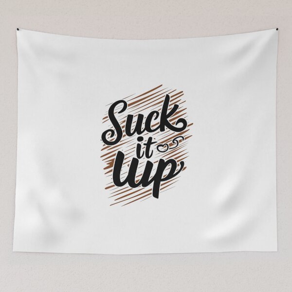 Item preview, suck it up  designed and sold by Ismartista.