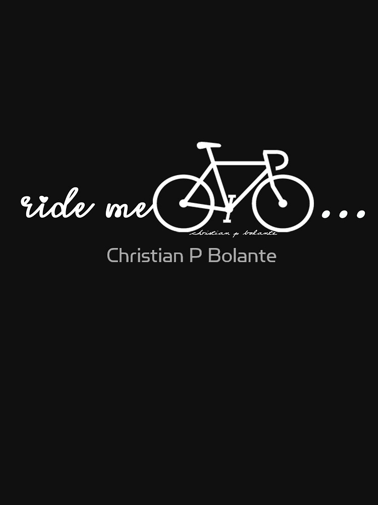 "ride me" Tshirt for Sale by chrisbolante Redbubble ride me t