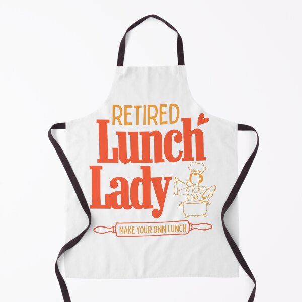 Item preview, Retired Lunch Lady Make Your Own Lunch designed and sold by thebest-2studio.