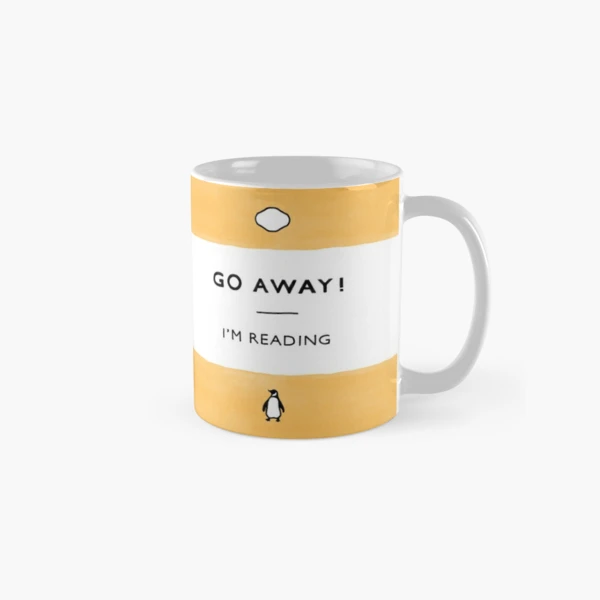 Go Away! I'm Reading - Penguin Classic Book - Book Lover, Book Quote Coffee  Mug for Sale by arosecast