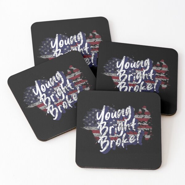 Item preview, Young, Bright, and Broke USA designed and sold by mrGrayMan.