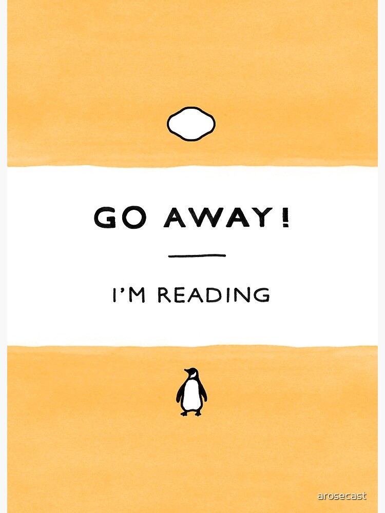 Go Away! I'm Reading - Penguin Classic Book - Book Lover, Book Quote Coffee  Mug for Sale by arosecast