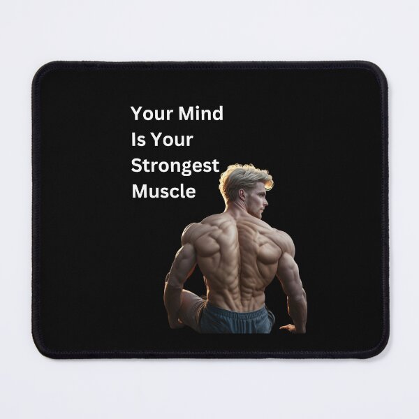 Item preview, Your Mind Is Your Strongest Muscle designed and sold by Echo Aesthetics.