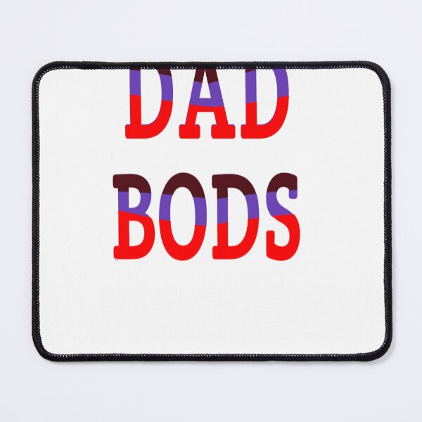 Item preview, dad bods designed and sold by MKshoper.
