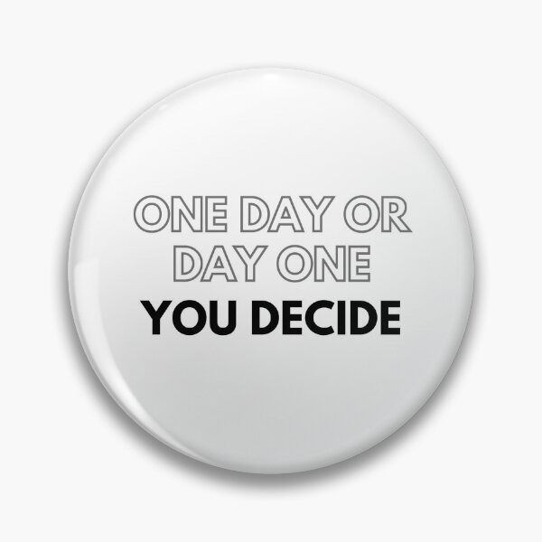 Aperçu de l'œuvre "Un jour ou un jour, vous décidez" Un jour ou un jour, vous décidez ! La motivation encourage une phrase inspirante créée et vendue par SimpleCosyLifee.