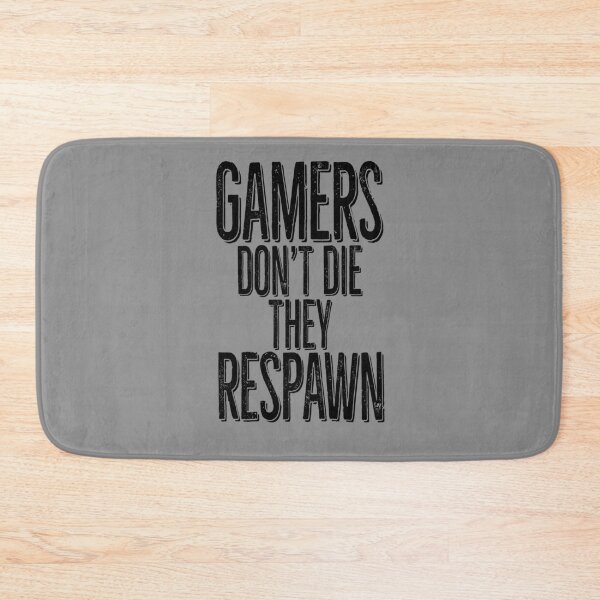 Item preview, gamers don't die black designed and sold by PAINTMONKEYS.