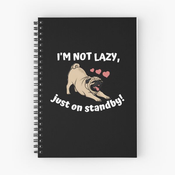 Item preview, Lazy Pug's Excuse designed and sold by ArchVibe.