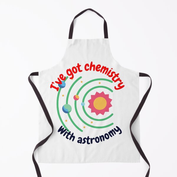Item preview, I've got chemistry with astronomy, funny astronomy and science designed and sold by NoetherSym.