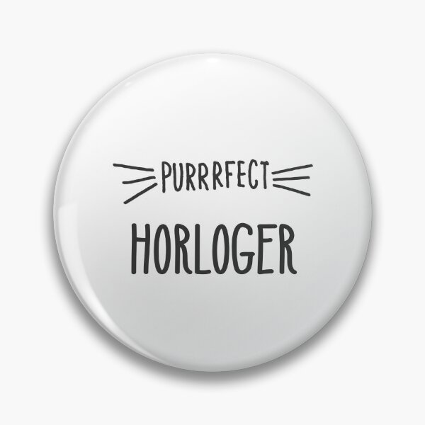 Item preview, Perrrfect Horloger Watchmaker Loves Cats Perfect Watchmaker designed and sold by farhanhafeez.