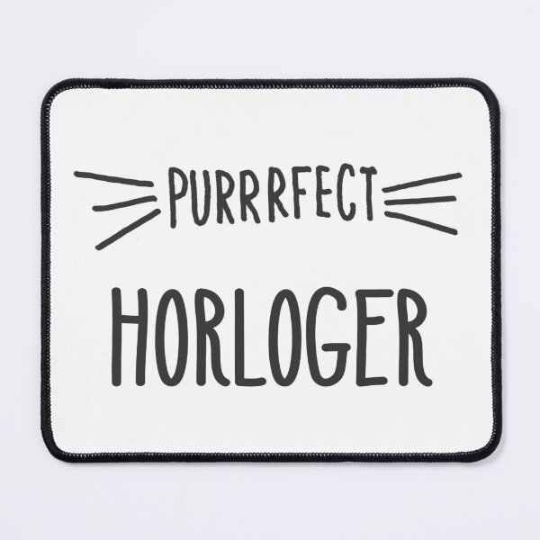 Item preview, Perrrfect Horloger Watchmaker Loves Cats Perfect Watchmaker designed and sold by farhanhafeez.