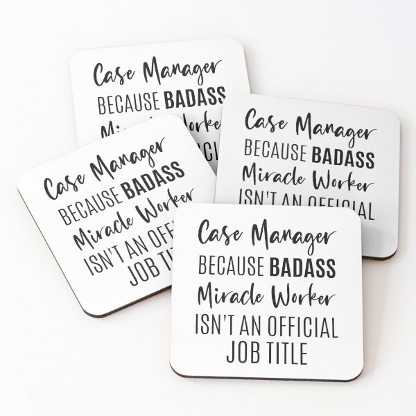 Item preview, Case Manager, Case Manager Because Badass Miracle Worker Isn't An Official Job Title, funny Case Manager. designed and sold by AAMDesigns.
