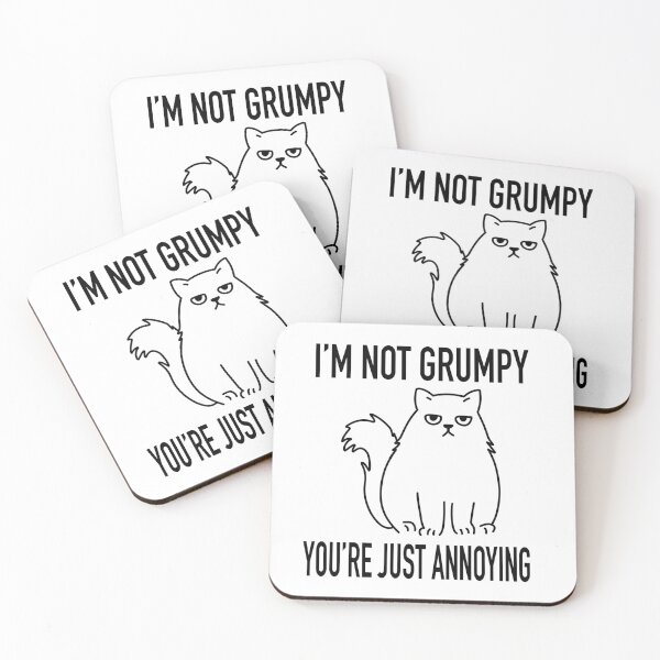 Item preview, I'm Not Grumpy, You're Just Annoying Funny Cat designed and sold by ChuckleApparel.