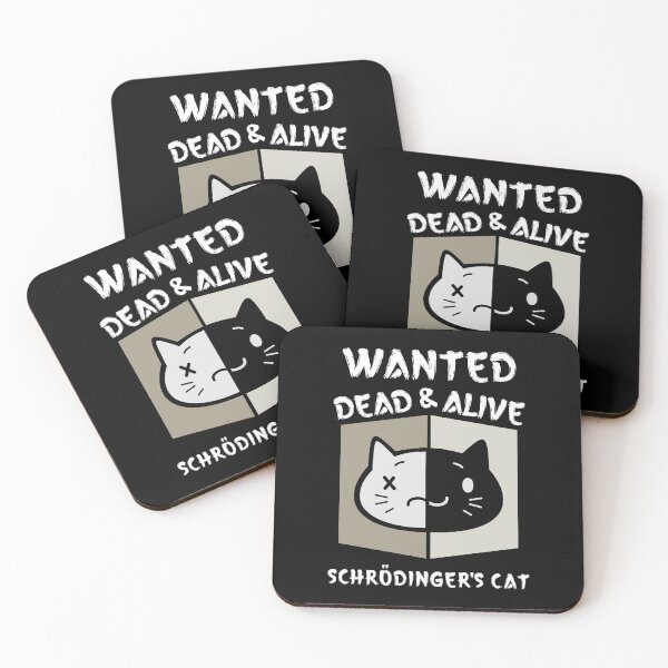 Item preview, Wanted Dead & Alive | Schrodinger's Cat designed and sold by W-A-W-A.