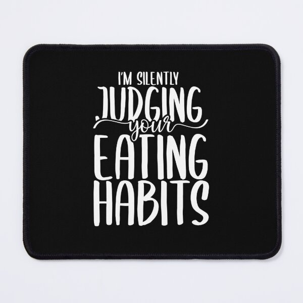 Item preview, I'm Silently Judging Your Eating Habits - Registered Dietician designed and sold by TeesYouWant.