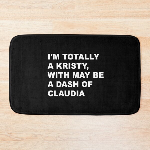 Item preview, I'm totally a Kristy, with maybe a dash of Claudia designed and sold by silverhexagon.