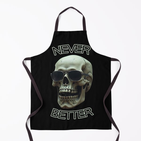 Item preview, Never better skull designed and sold by GIFT4S.
