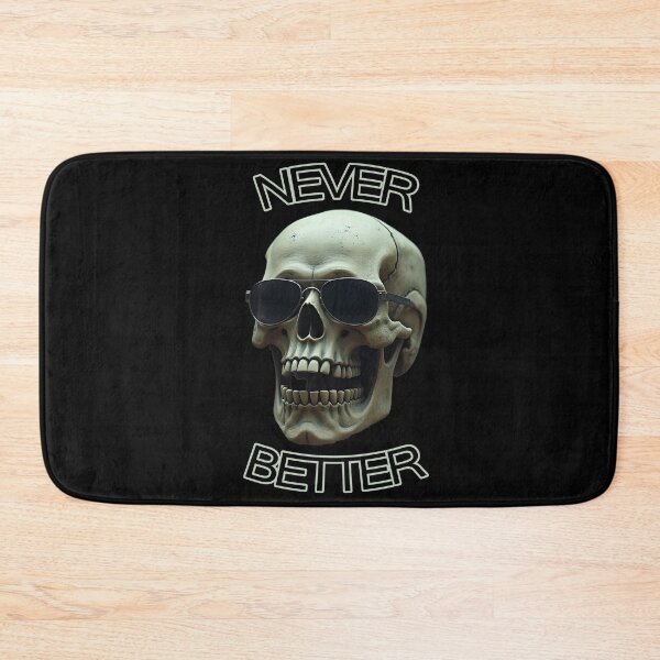 Item preview, Never better skull designed and sold by GIFT4S.