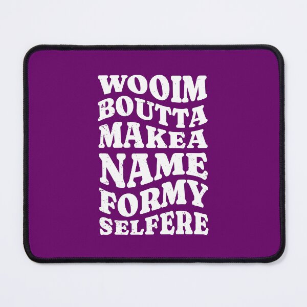 Item preview, wooimbouttamakeanameformyselfere designed and sold by Yue Miko.