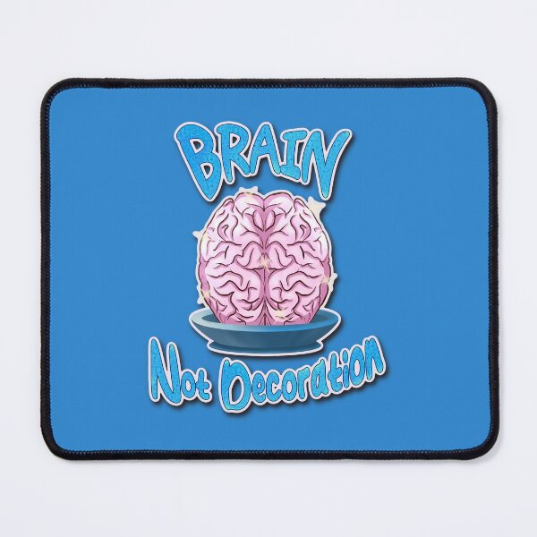 Item preview, Brain, Not Decoration_funny sarcastic sayings designed and sold by jessie848v.