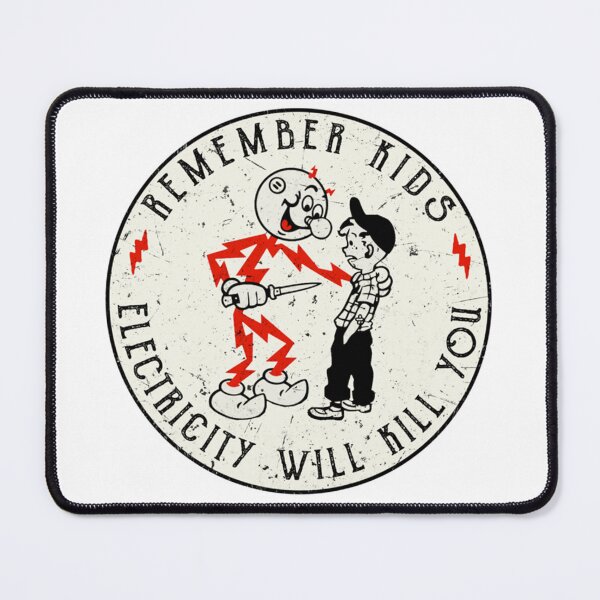 Item preview, Remember kids, electricity will kill you designed and sold by Lepsipoo.