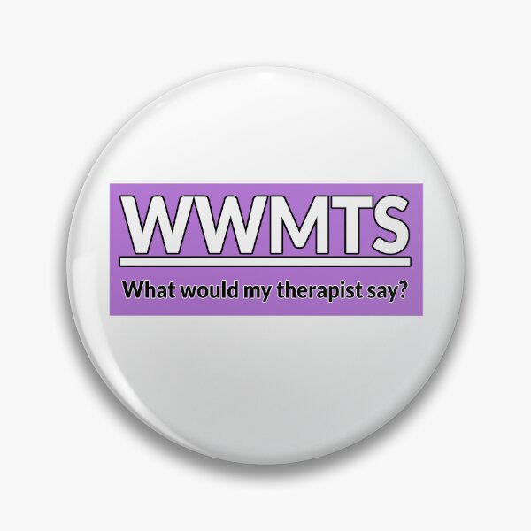 Item preview, What would my therapist say PURPLE designed and sold by IHCounselling.