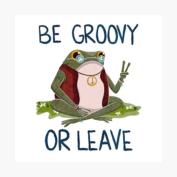 Item preview, Be Groovy or Leave Frogson designed and sold by StickWithFinn.