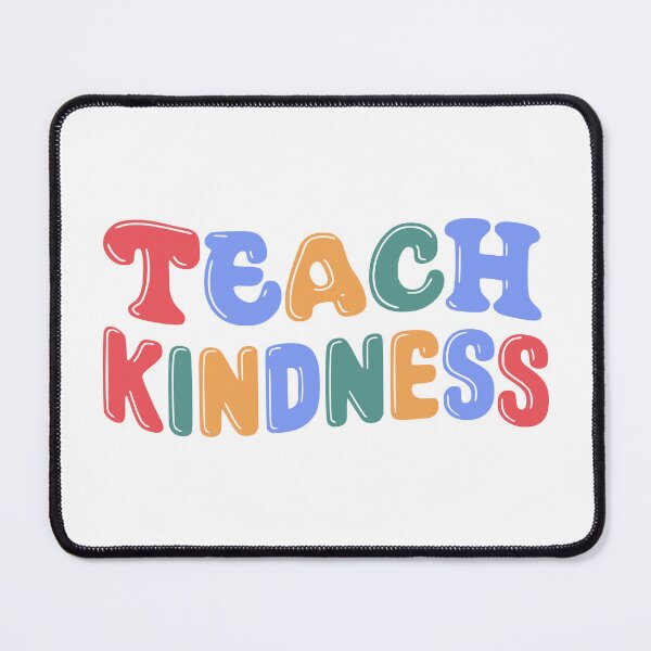Item preview, Teach Kindness! Colorful designed and sold by PMCreative.