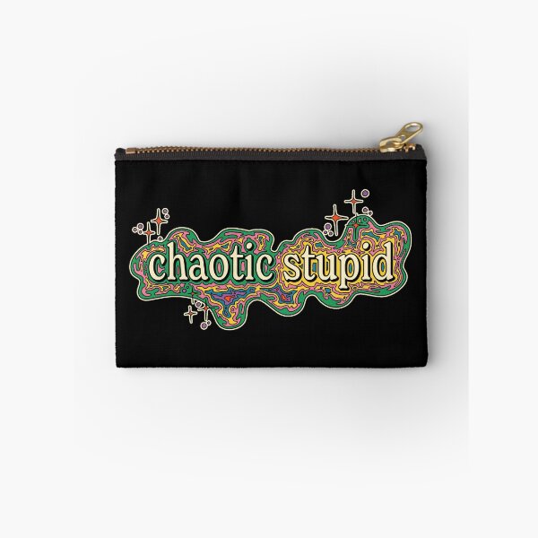 Item preview, Chaotic Stupid designed and sold by maddi-go-lucky.