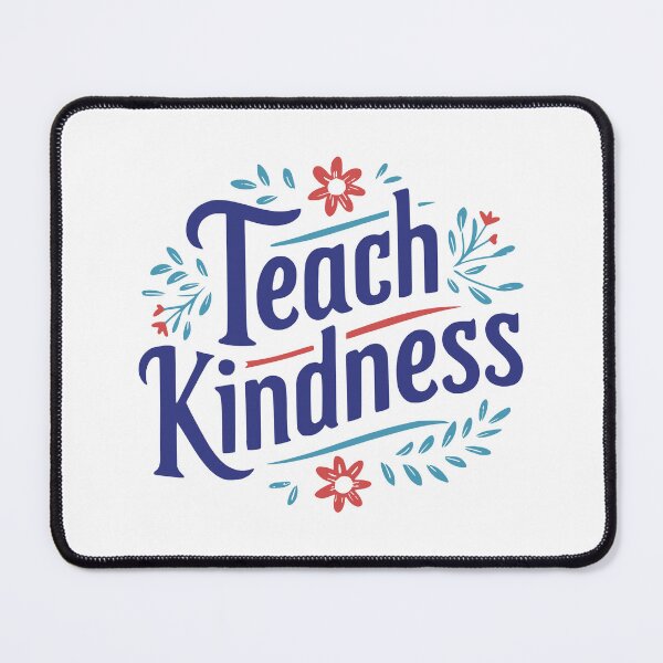 Item preview, Teach Kindness! Colorful flower designed and sold by PMCreative.