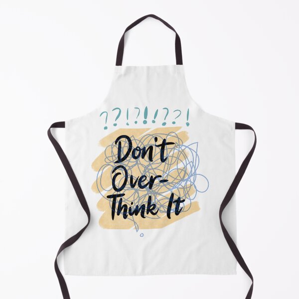 Item preview, Don't overthink it designed and sold by razaldo.