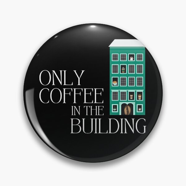Item preview, Only Coffee In The Building designed and sold by triharder12.