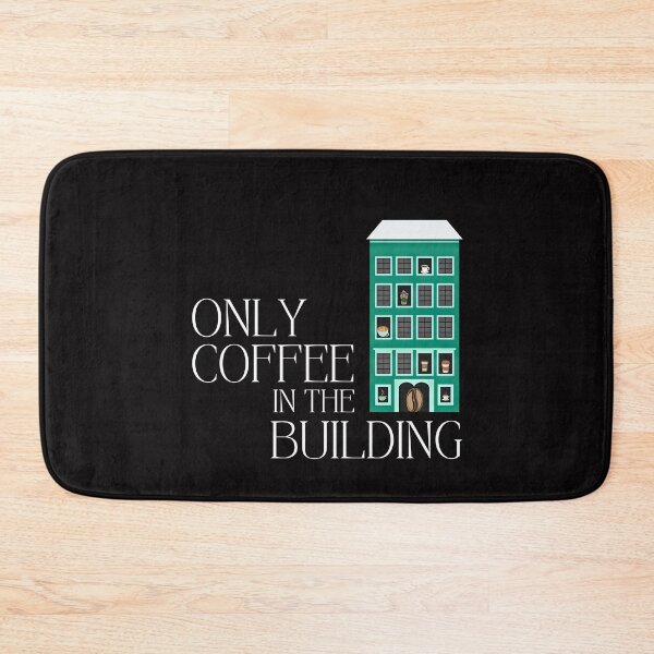 Item preview, Only Coffee In The Building designed and sold by triharder12.