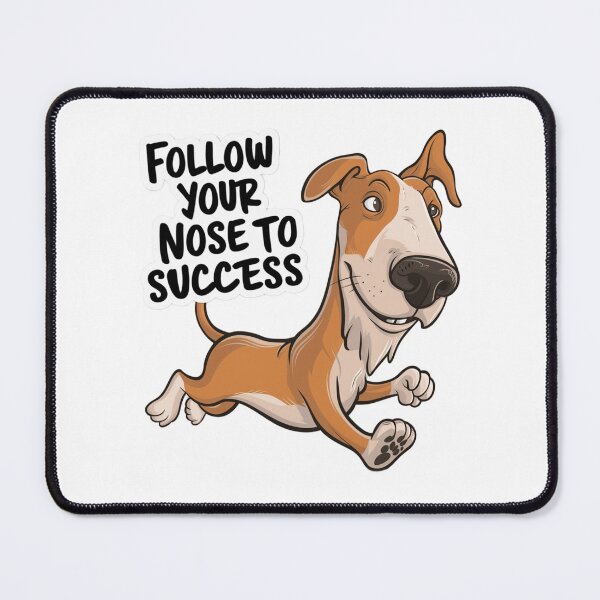 Item preview, Follow Your Nose to Success - Motivational Dog Art designed and sold by UA-t-shirts.