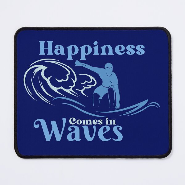 Item preview, Happiness Comes in Waves - Surfer designed and sold by FilmmakersPOV.