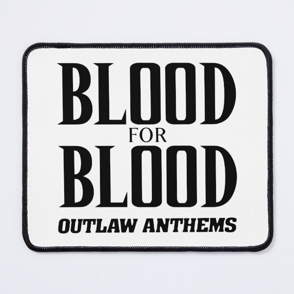 Item preview, Blood For Blood Outlaw Anthems designed and sold by caroldaven.