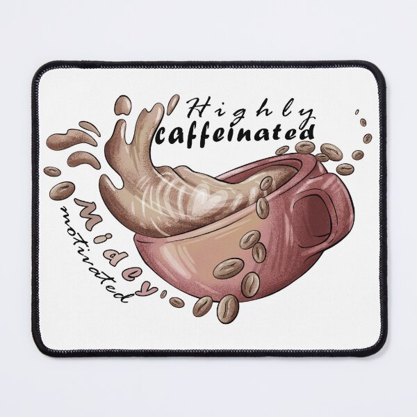 Item preview, Highly caffeinated, Midly motivated designed and sold by Aymanerachif.