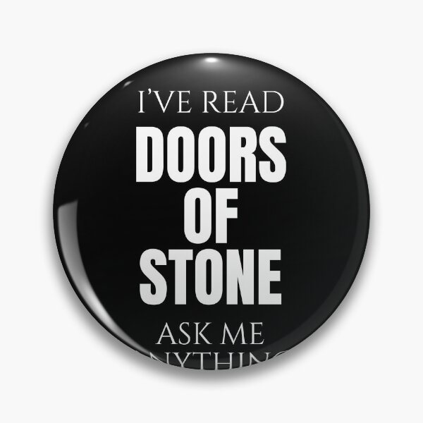 Item preview, Kingkiller Chronicles - I've Read Doors Of Stone designed and sold by triharder12.