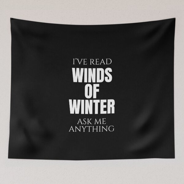 Item preview, Game of Thrones - Winds of Winter Release Date designed and sold by triharder12.