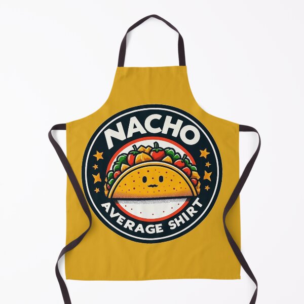 Item preview, Stand Out with Style: 'Nacho Average Shirt' Graphic Design designed and sold by 7Four1.