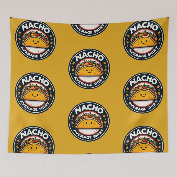 Item preview, Stand Out with Style: 'Nacho Average Shirt' Graphic Design designed and sold by 7Four1.