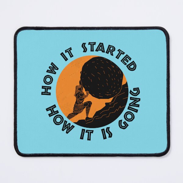 Item preview, How it started how it is going designed and sold by remerasnerdas.